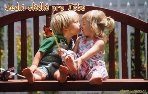 jedna sladk pro tebe